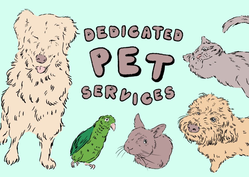 Illustration of a golden dog, a cat, a parrot, a rabbit and a doodle, with hand-lettered Dedicated Pet Services